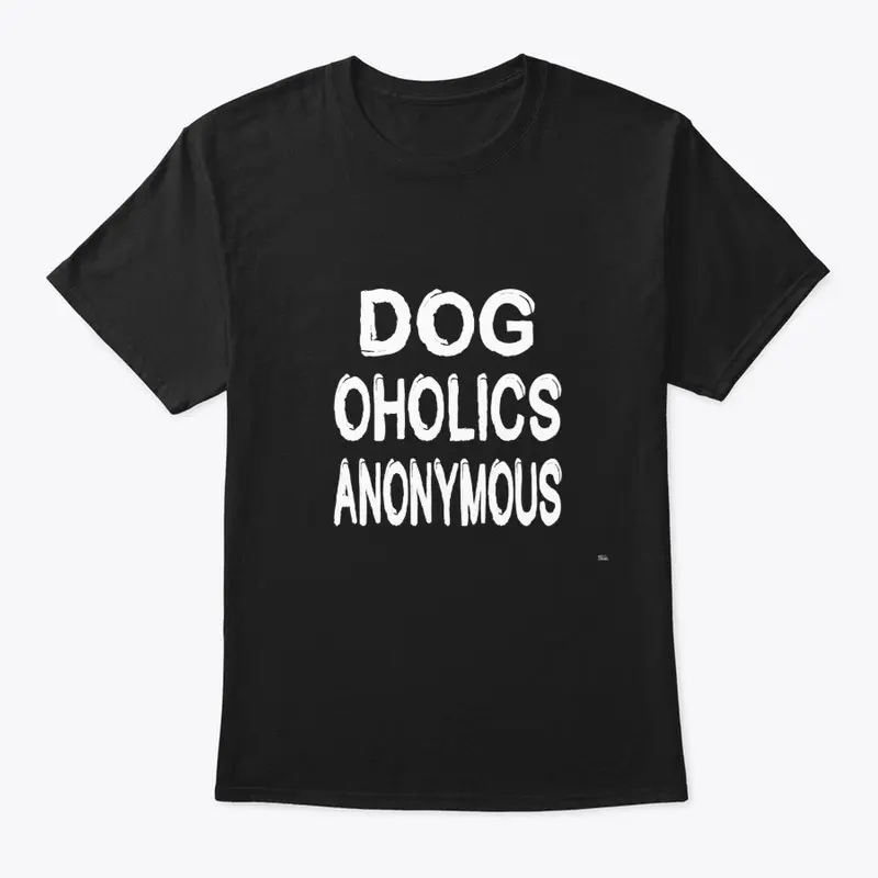 Dog Oholics Anonymous